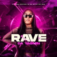 Rave da Yasmin - Single - DJ Yasmin Monteiro, MC K9, Mc India & MC MN