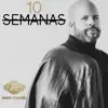 10 Semanas