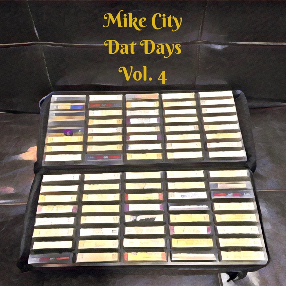 Обложка альбома «Dat Days, Vol. 4» — Mike City