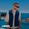 Lannex - Tranquila
