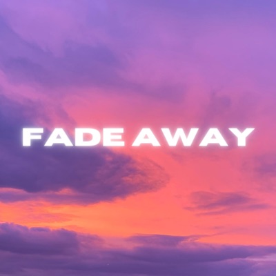 Fade Away - Single