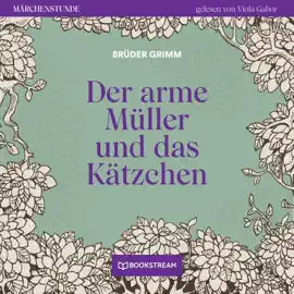 Der arme Müller und das Kätzchen - Märchenstunde, Folge 33