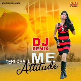 Teri Chaal Me Attitude (DJ Remix) Ramkesh Jiwanpurwala