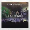 Elim Adorando - La Gloria Es para Él