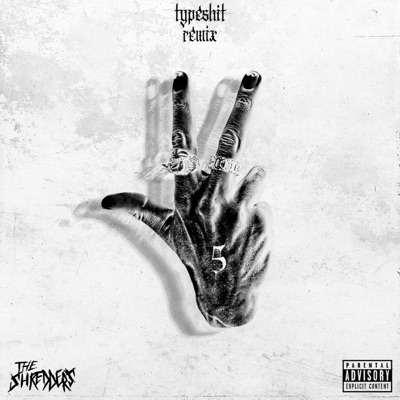 #TYPESHIT (feat. Ralphy Sway, Fuego Flames, Zzuko, Masta Pharaoh & N1GHTCRVWL3R) [Remix] - Single