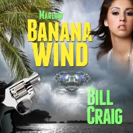 Marlow: Banana Wind: A Key West Mystery, Book 2 (Unabridged)