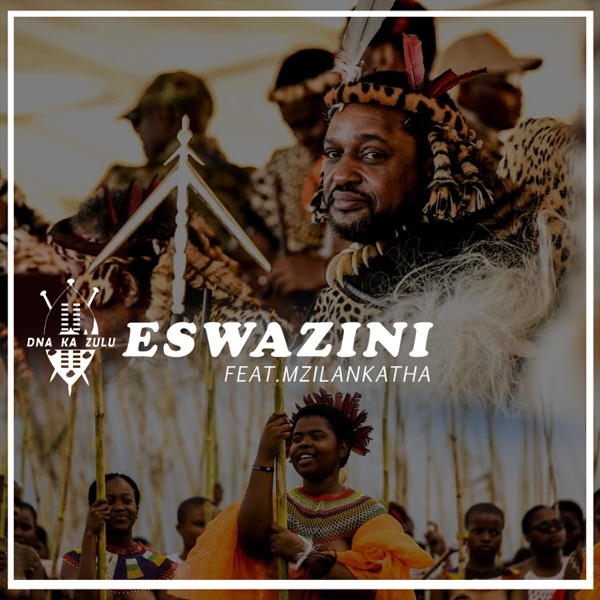 eSwazini (feat. Mzilankatha Mbhali)