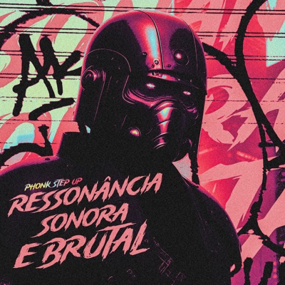 Ressonância Sonora e Brutal Phonk Step Up - EP