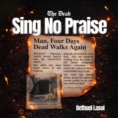 The Dead Sing No Praise - Single