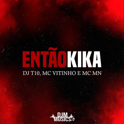 Então Kika - Single