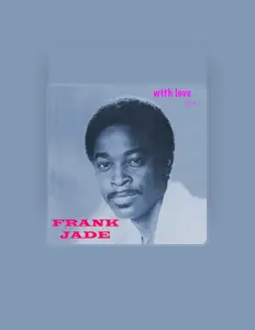 Listen to Frank Jade, watch music videos, read bio, see tour dates & more!