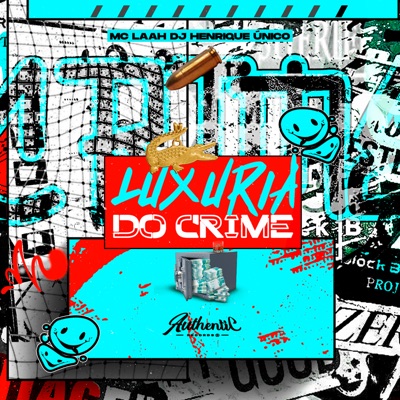 Luxúria do Crime (feat. MC Laah) - Single