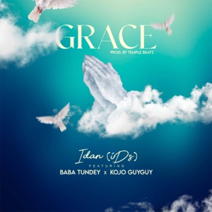 Grace (feat. Baba Tundey & Kojo Guyguy)