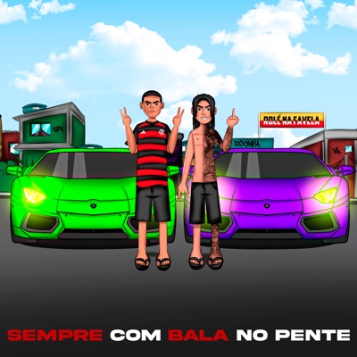 Sempre Com Bala no Pente - Single