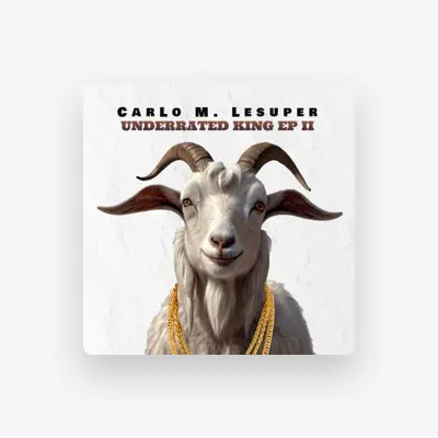 Listen to CarLo M. Lesuper, watch music videos, read bio, see tour dates & more!