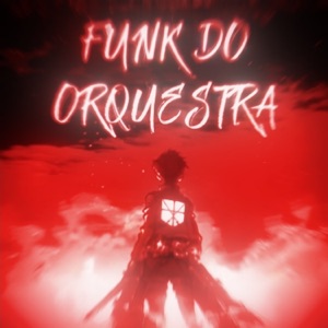 FUNK DO ORQUESTRA - EP