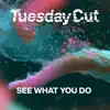 See What You Do