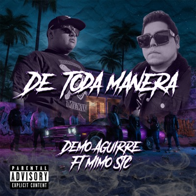 De Toda Manera (feat. Mimo Stc) - Single