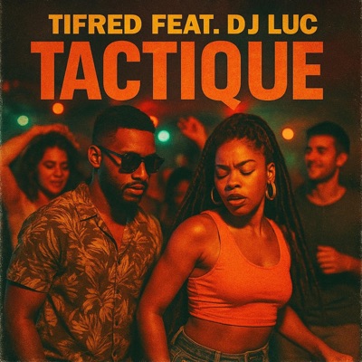 Tactique (feat. TIFRED) - Single