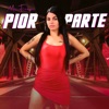 Pior Parte - Single