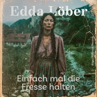 Einfach mal die Fresse halten (feat. Edda Löber) - Single - MelodAI_Official