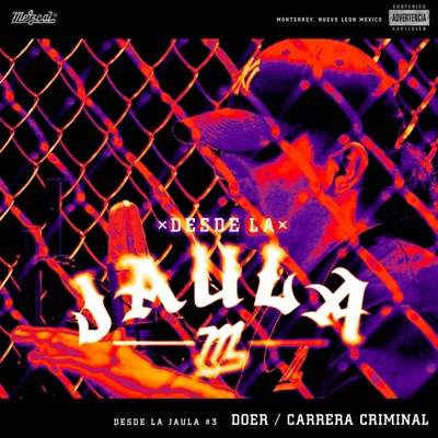 Carrera Criminal (Desde La Jaula) (feat. Doer) - Single