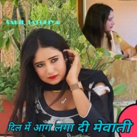 Dil Me Aag Lga Di Mewati - EP - Sahil jatoliya