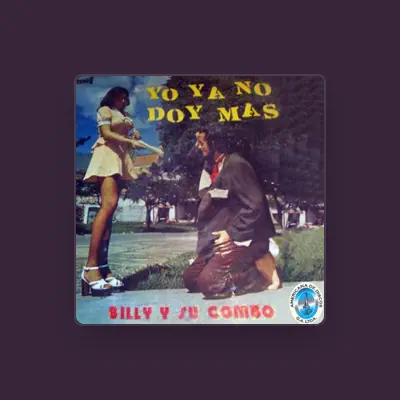 Listen to Billy y Su Combo, watch music videos, read bio, see tour dates & more!