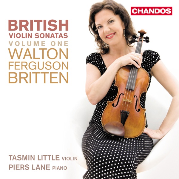 Britten, Ferguson, Walton: British Violin Sonatas, Vol. 1