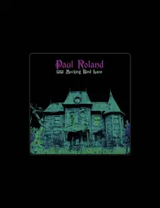 Dengarkan Paul Roland, tonton video musik, baca bio, lihat tanggal tur & lainnya!