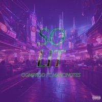 So Lit (feat. Mancinotes) - Single - Ogmprod