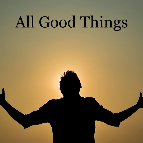 All Good Things - EP