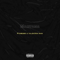 Maryama (feat. Talented Man) - Single - fynbobo_