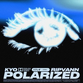 POLARIZED (feat. Kyo) RIPVANN