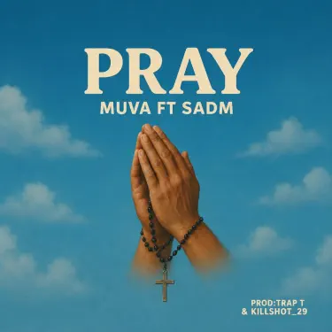 Pray (feat. Sadm)
