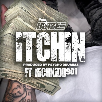 Itchin (feat. KenroyR901) - Single