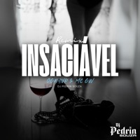 Insaciável (VERSÃO BH) (feat. Ogrand) - Single - DJ PEDRIN SOUZA
