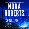 Genuine Lies (Unabridged) - Nora Roberts