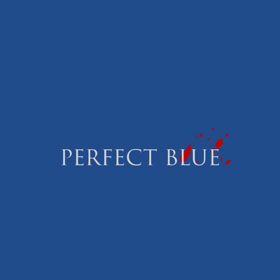 Perfect Blue (feat. bankirkash) - Single