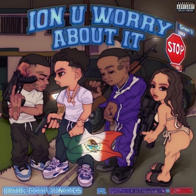 Ion worry about it (feat. ProjeckBabyTwin & 5Much) - Single