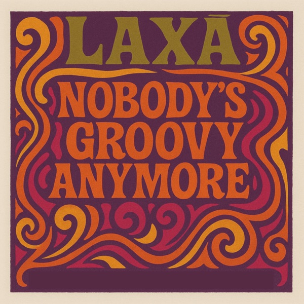 Nobody's Groovy Anymore