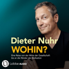 Wohin? - Eine Reise von der Mitte der Gesellschaft bis an die Ränder der Zivilisation (Ungekürzt) - Dieter Nuhr