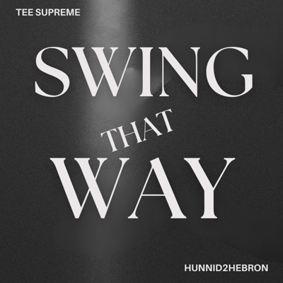 Swing That Way (feat. Hunnid2Hebron) - Single