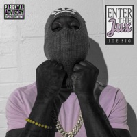 Enter The Jux - Joe Sig