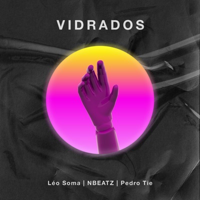 Vidrados (feat. Pedro Tie & Nbeatz) - EP