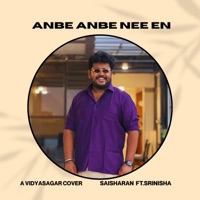 Anbe Anbe Nee En Pillai (feat. Srinisha Jayaseelan) [Cover] - Single - Saisharan