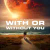 DJ MorpheuZ & Music Total - With Or Without You