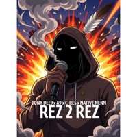 Rez 2 Rez (feat. A9, C.Res & Native Nenn) - Single - Tony Dee9