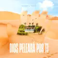 Dios Peleará Por Ti