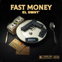 FAST MONEY - Single - EL DMNT'